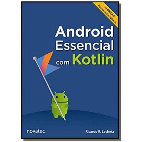 Android Essencial com Kotlin - Novatec