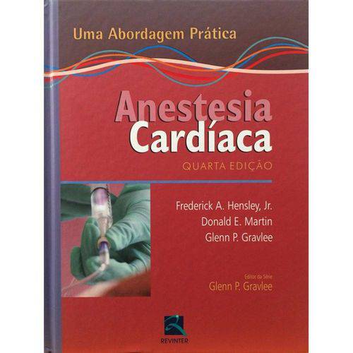 Anestesia Cardíaca - uma Aboragem Prática