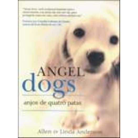 Angel Dogs - Anjos de Quatro Patas - Giz - 1 Ed