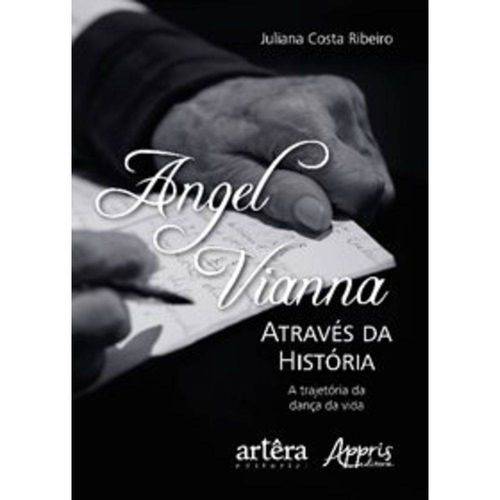 Angel Vianna Através da História: a Trajetória da Dança da Vida