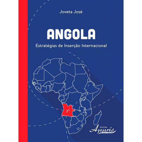 Angola: Estratégias de Inserção Internacional