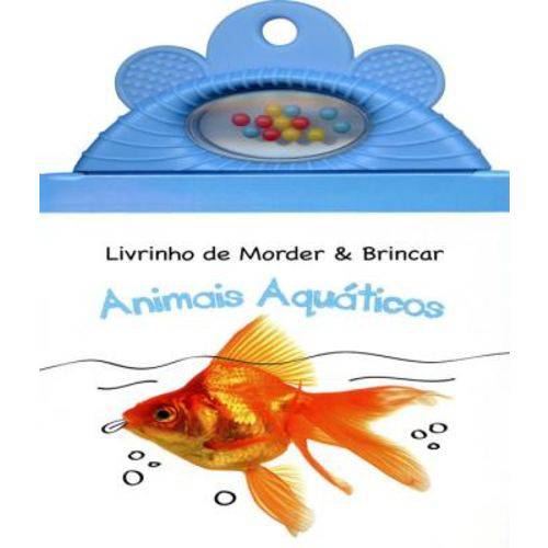 Animais Aquaticos - Livrinho de Morder e Brincar