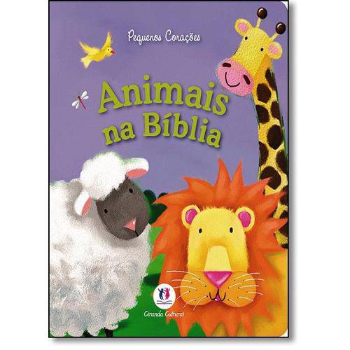 Animais na Bíblia - Coleção Pequenos Corações