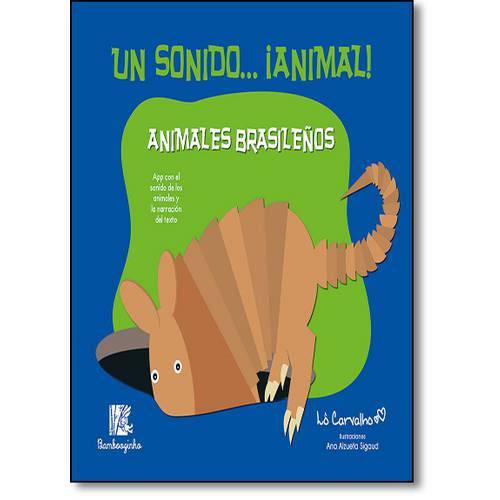 Animales Brasilenos - Colección Un Sonido... Animal!