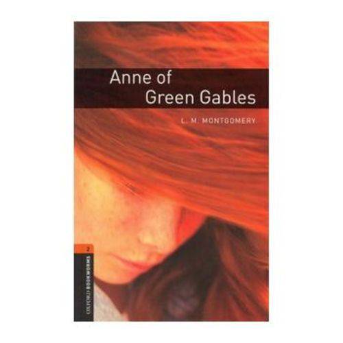Anne Of Green Gables (oxford Bookworm Library 2) 3ed