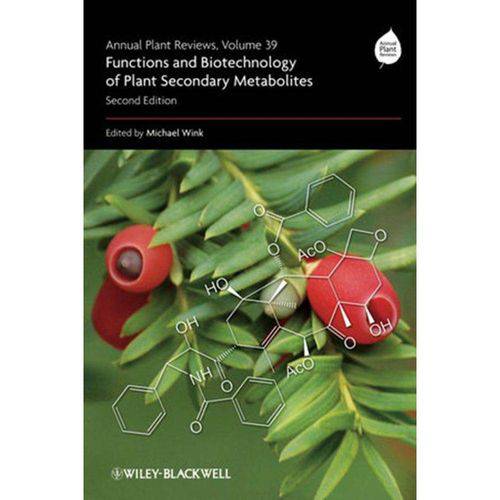 Annual Plant Reviews, Functions And Biotechnology Of Plant Secondary Metabolites