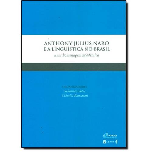 Anthony Julius e a Linguistica no Brasil - uma Hoemnagem Academica