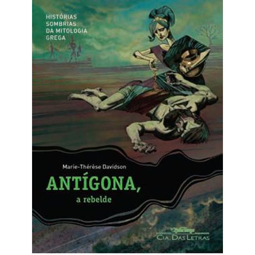 Antigona a Rebelde - Cia dos Letras