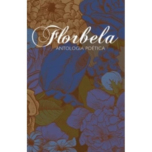 Antologia Poetica de Florbela Espanca - Martin Claret