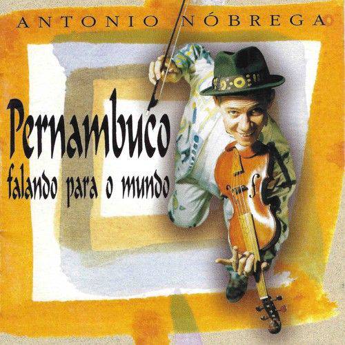 Antonio Nóbrega - Pernambuco Falando para o Mundo