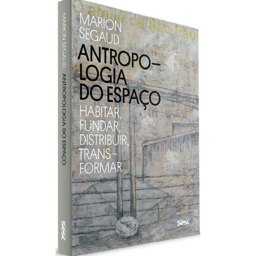 Antropologia do Espaco - Wmf Martins Fontes