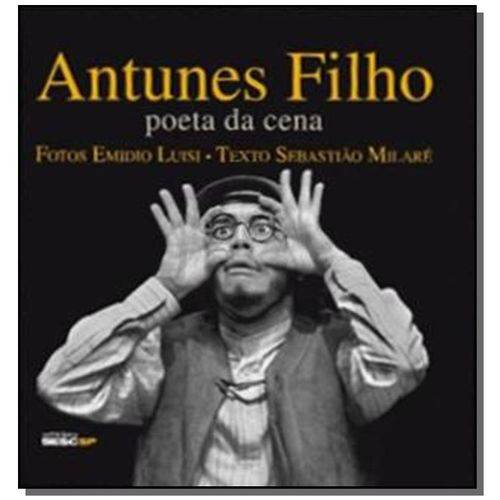 Antunes Filho - Poeta em Cena