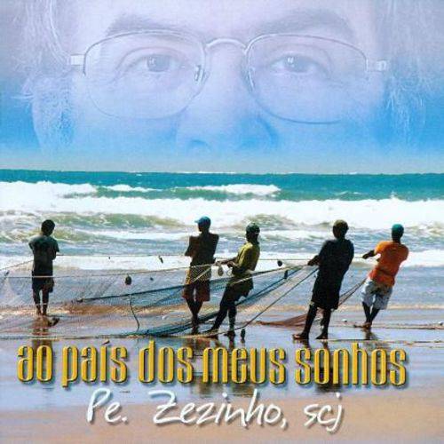 Ao País dos Meus Sonhos - Pe. Zezinho, Scj (cd)