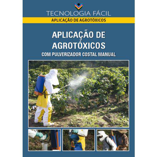 Aplicação de Agrotóxicos com Pulverizador Costal Manual