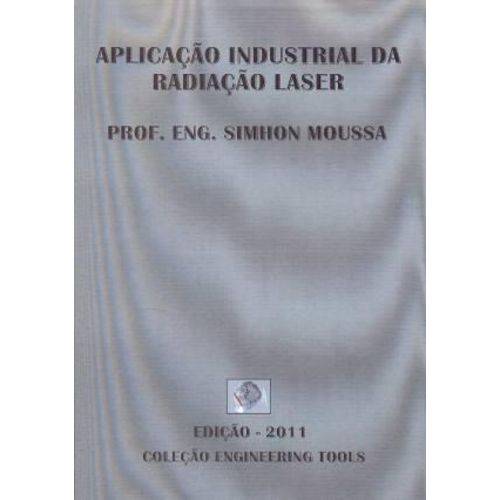 Aplicaçao Industrial da Radiaçao LASER