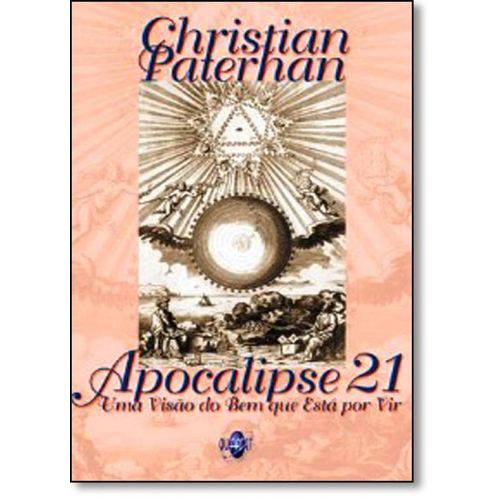Apocalipse 21: uma Visao do Bem que Esta por Vir