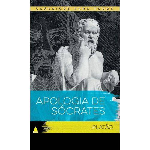 Apologia de Sócrates - Col. Clássicos para Todos