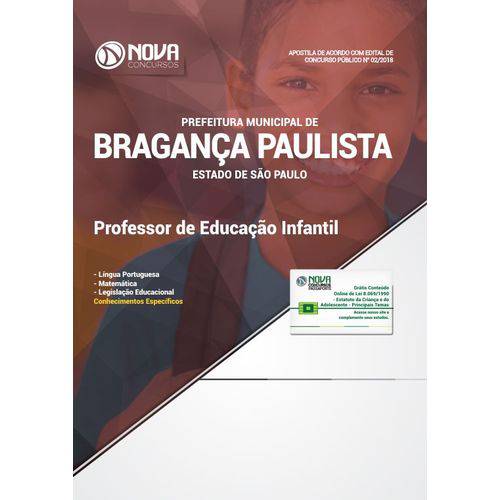 Apostila Bragança Paulista Sp 2018 - Professor Ed. Infantil