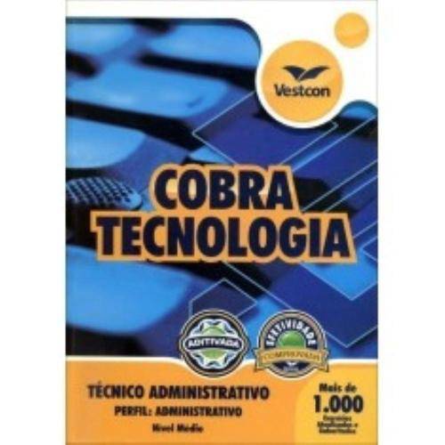 Apostila Cobra Tecnologia S.A - Cargo: Tecnico Administrativo - Conhecimentos Comuns a Todos os Carg