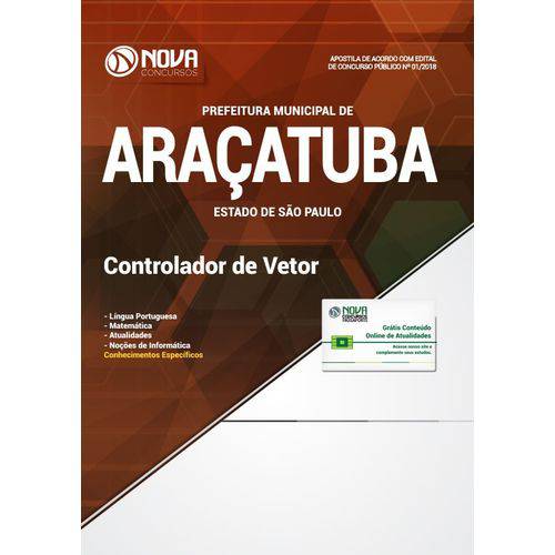 Apostila Concurso Araçatuba Sp 2018 - Controlador de Vetor