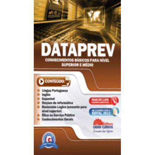 Apostila Dataprev - Conhecimentos Básicos - Comum a Todos os Cargos de Nível Superior - 1º Ed. 2012