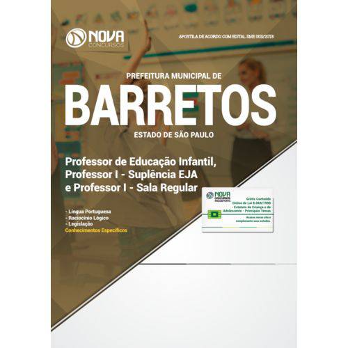 Apostila Prefeitura de Barretos-sp 2018 - Professor de Educação Infantil, Professor I - Suplência Eja e Sala Regular