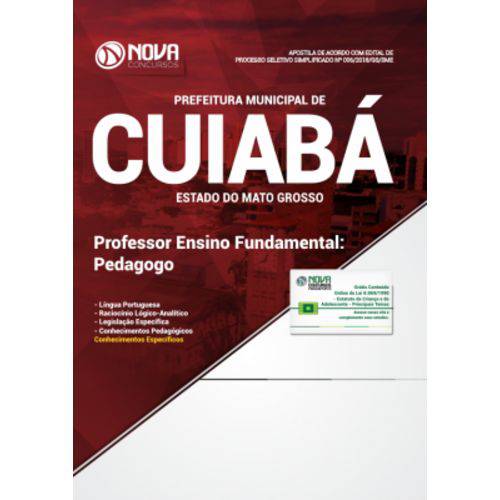 Apostila Prefeitura de Cuiabá - Mt 2018 - Professor de Ensino Fundamental: Pedagogo