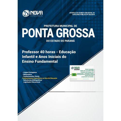 Apostila Prefeitura de Ponta Grossa-PR 2018- Professor 40h