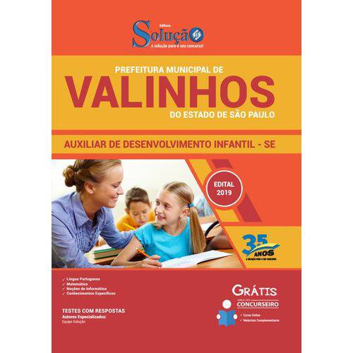 Apostila Valinhos Sp 2019 - Auxiliar de Desenvolvimento Infantil - se