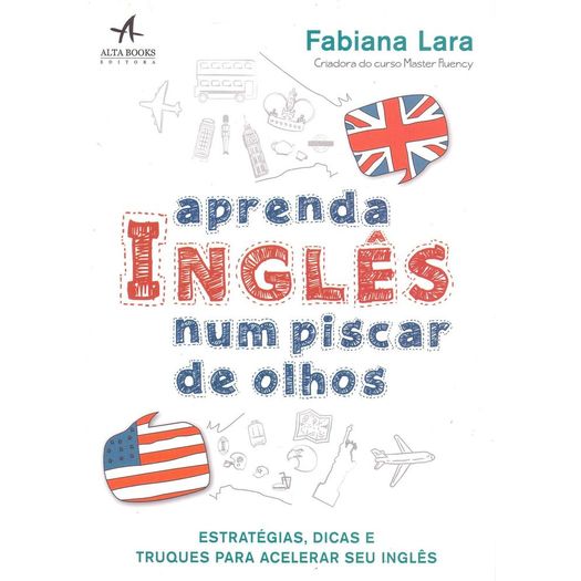 Aprenda Ingles Num Piscar de Olhos - Alta Books