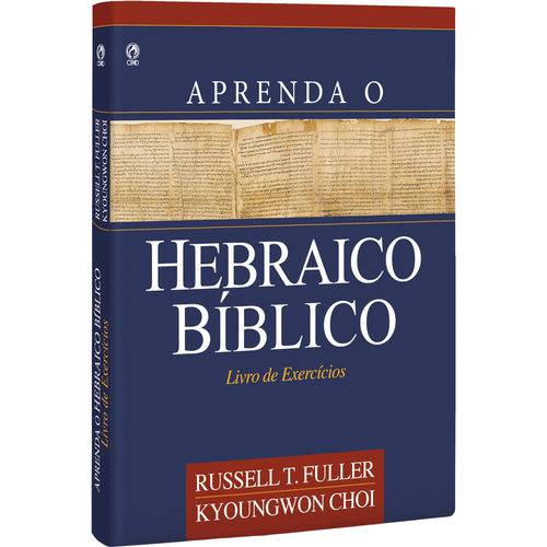 Aprenda o Hebraico Bíblico - Caderno de Exercícios