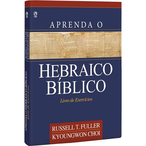 Aprenda o Hebraico Bíblico - Livro de Exercícios