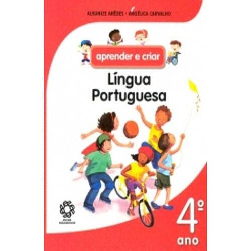Aprender e Criar - Lingua Portuguesa - Ensino Fundamental I - 4 Ano