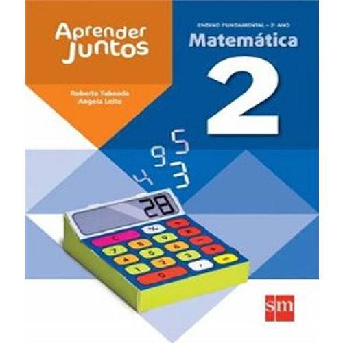Aprender Juntos - Matematica - Ef I - 2 Ano - 4 Ed