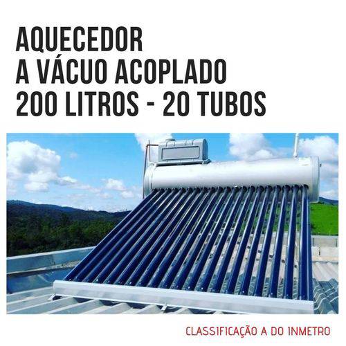 Aquecedor Solar a Vácuo Acoplado 230 Litros e 20 Tubos - Até 08 Banhos - Classificação a do INMETRO