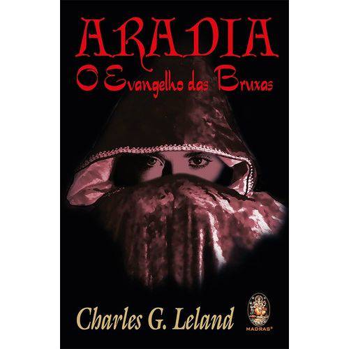 Aradia. o Evangelho das Bruxas