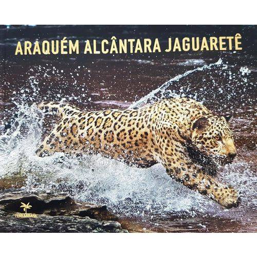 Araquém Alcântara Jaguaretê