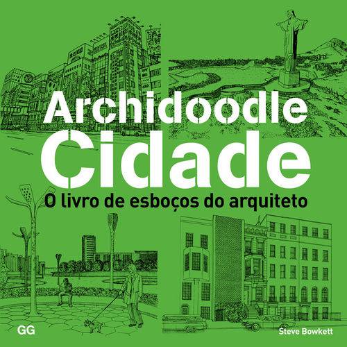 Archidoodle Cidade - o Livro dos Esbocos do Arquiteto - Gg
