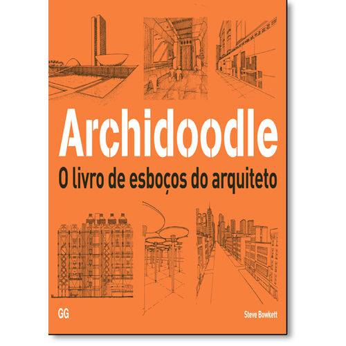 Archidoodle: o Livro de Esboços do Arquiteto