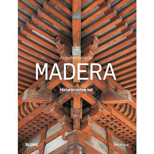 Arquitectura de Madera - Historia Universal