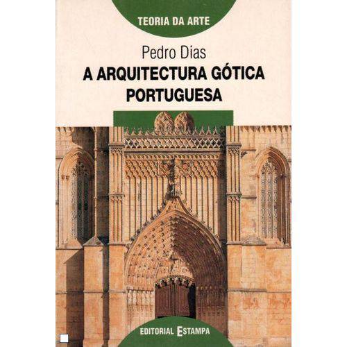 Arquitectura Gotica Portuguesa, a