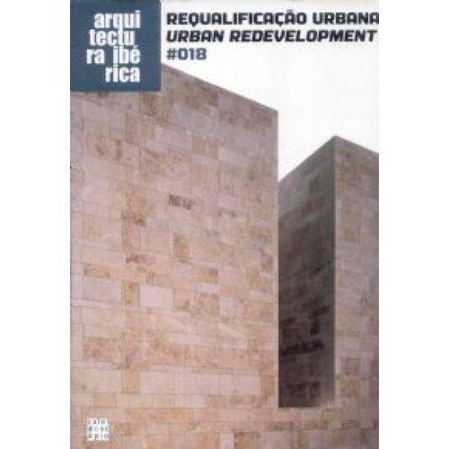 Arquitectura Iberica 018 - Requalificacao Urbana