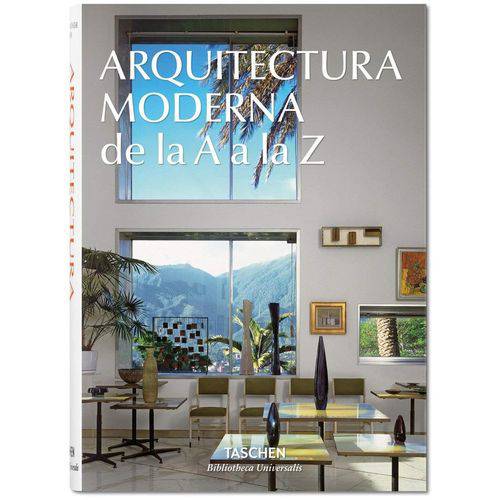Arquitectura Moderna de La a A La Z - Taschen