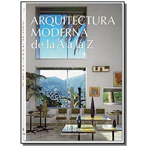 Arquitectura Moderna de La a A La Z - Taschen