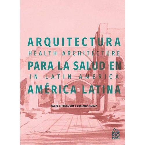 Arquitectura para La Salud En América Latina
