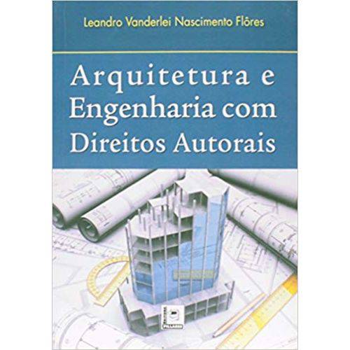 Arquitetura e Engenharia com Direitos Autorais
