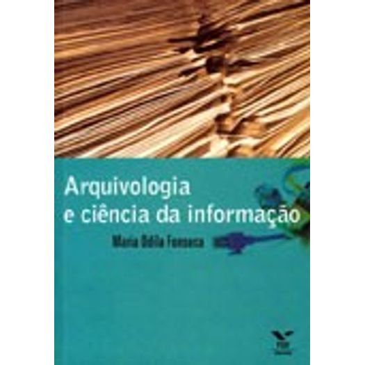Arquivologia e Ciencia da Informacao - Fgv
