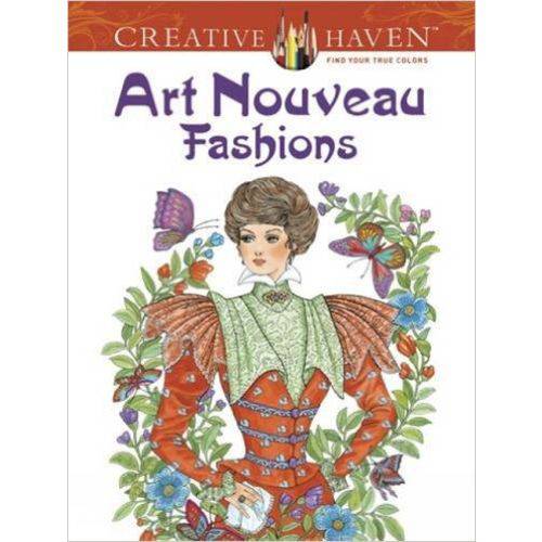 Art Nouveau Fashions - Creative Haven Coloring Books - Dover Publications