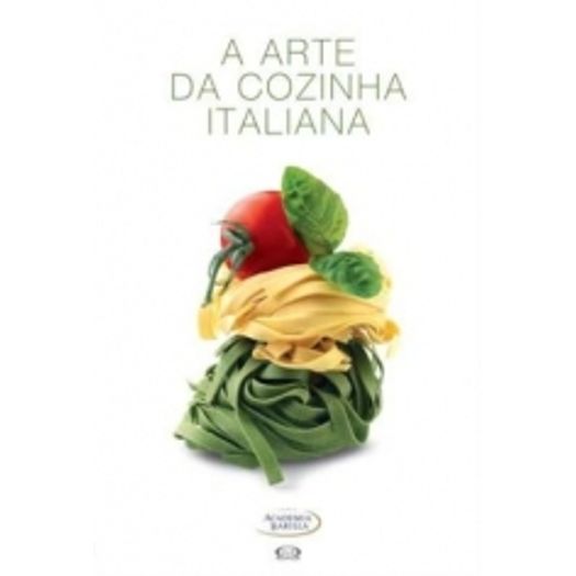 Arte da Cozinha Italiana, a - Vergara e Riba