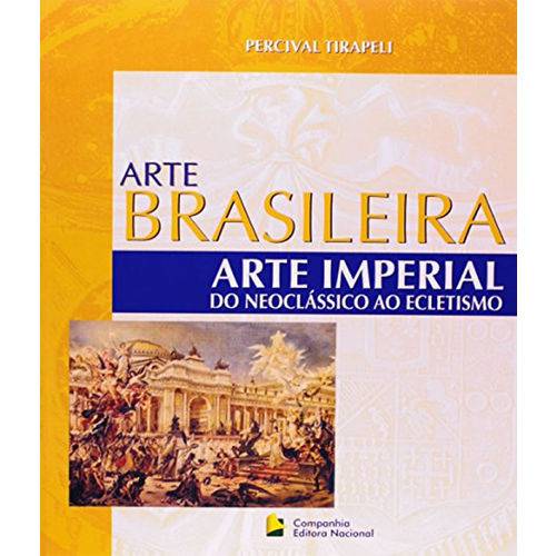 Arte Imperial do Neoclassico ao Ecletismo